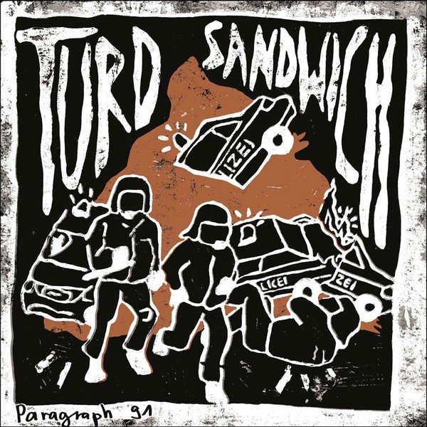 Turd Sandwich – Paragraph 91 (2016) Vinyl 7″ EP